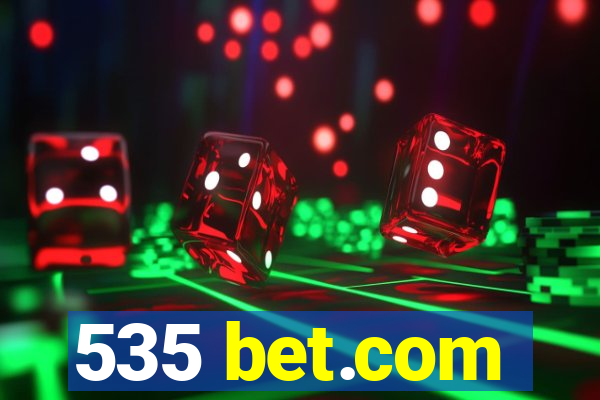 535 bet.com