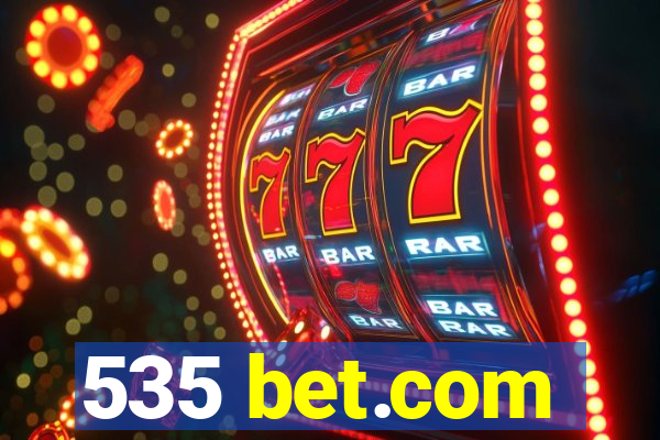 535 bet.com