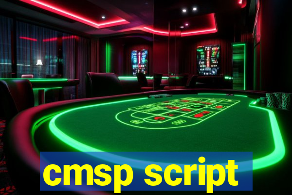 cmsp script