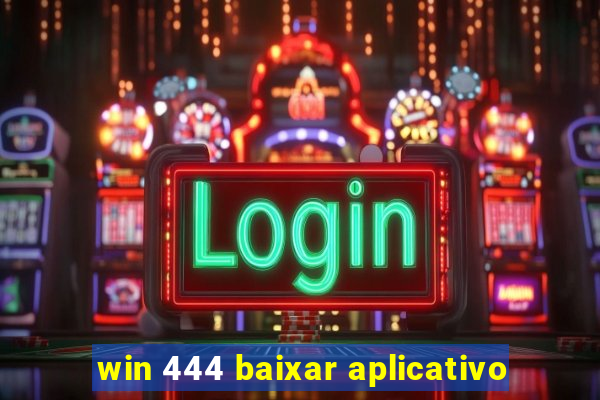 win 444 baixar aplicativo