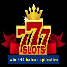 win 444 baixar aplicativo