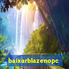 baixarblazenopc