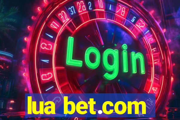 lua bet.com