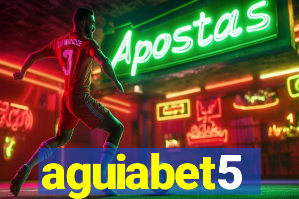 aguiabet5