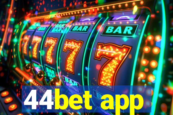 44bet app