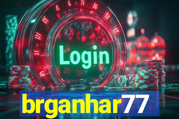 brganhar77