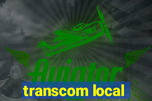 transcom local