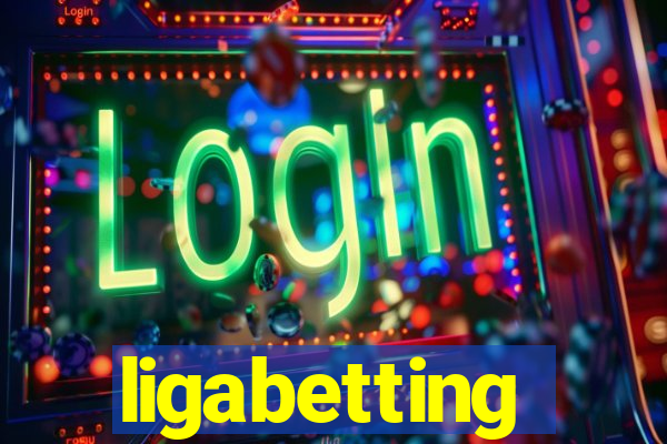 ligabetting