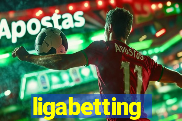 ligabetting