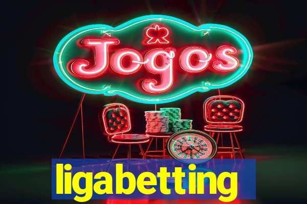 ligabetting