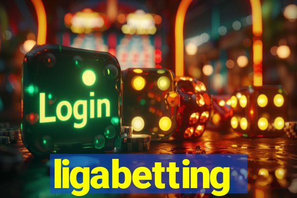 ligabetting