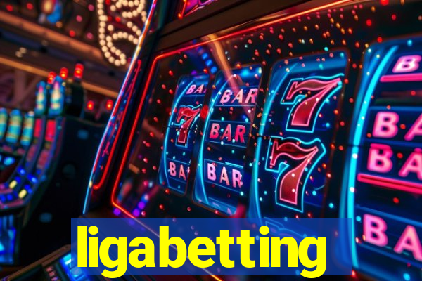 ligabetting