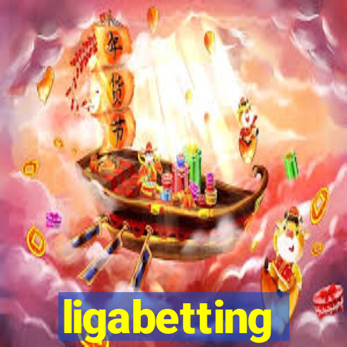 ligabetting