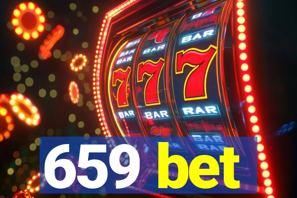 659 bet