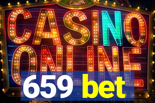 659 bet