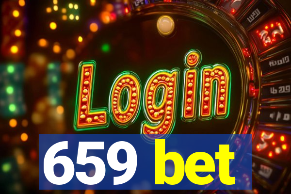 659 bet