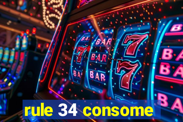 rule 34 consome