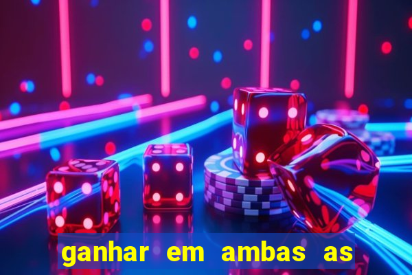 ganhar em ambas as partes do jogo