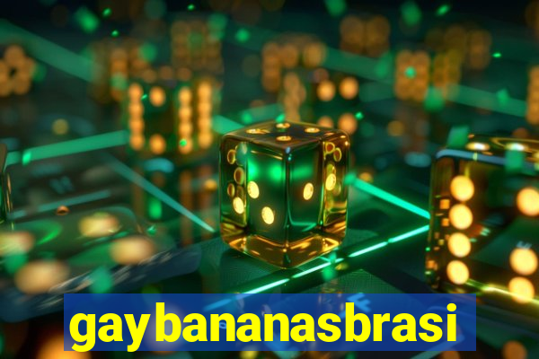 gaybananasbrasil