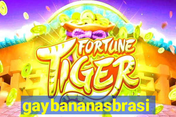 gaybananasbrasil