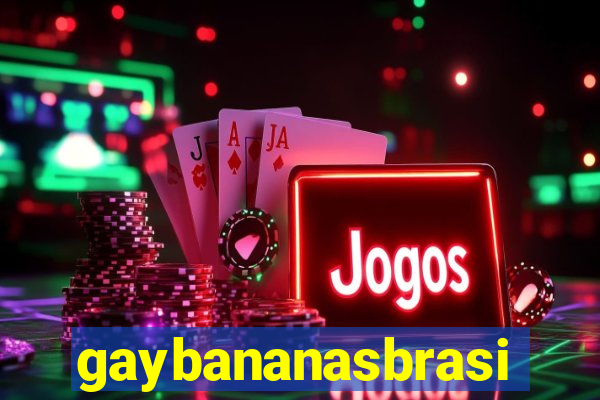 gaybananasbrasil