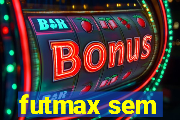 futmax sem