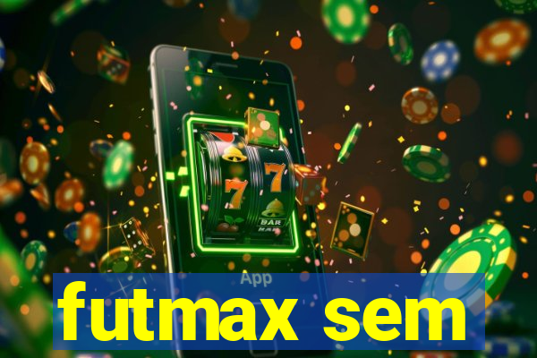 futmax sem