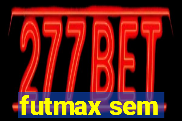 futmax sem