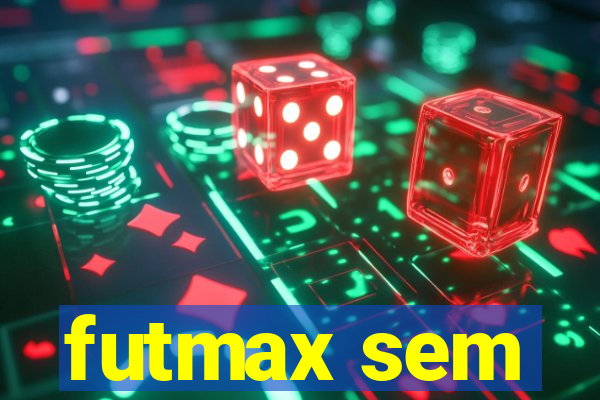 futmax sem