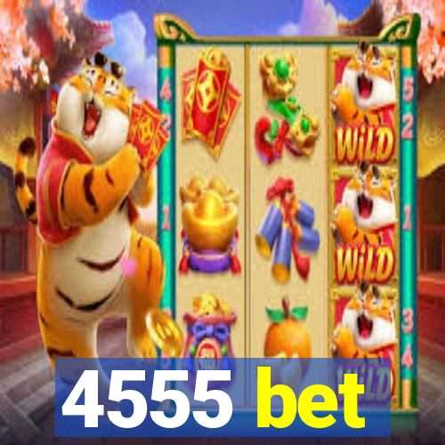 4555 bet