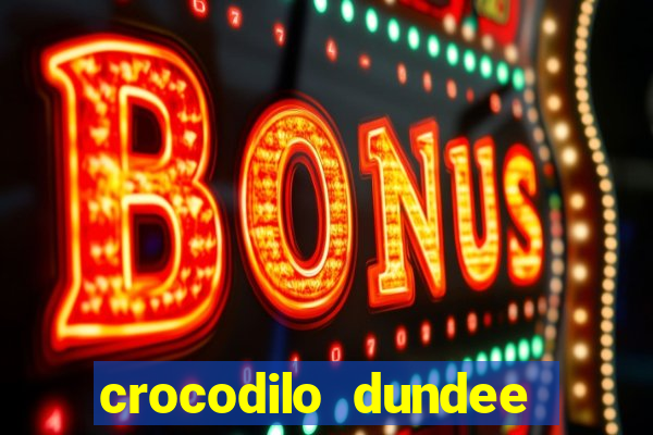 crocodilo dundee filme completo dublado