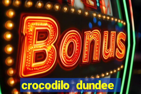 crocodilo dundee filme completo dublado