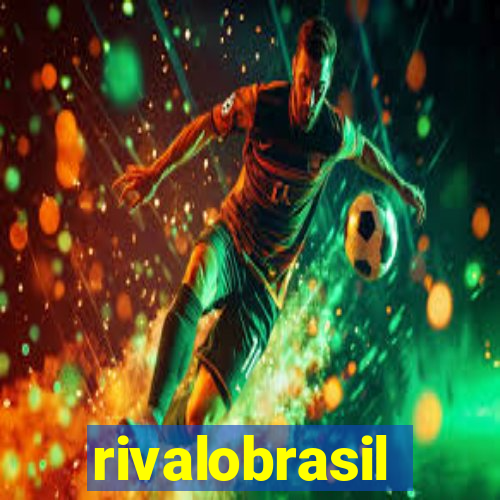 rivalobrasil