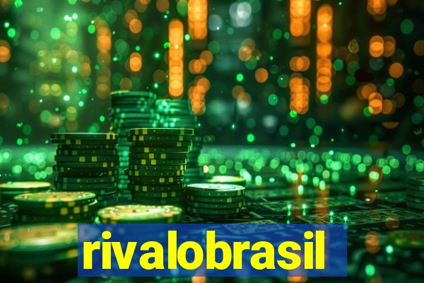 rivalobrasil