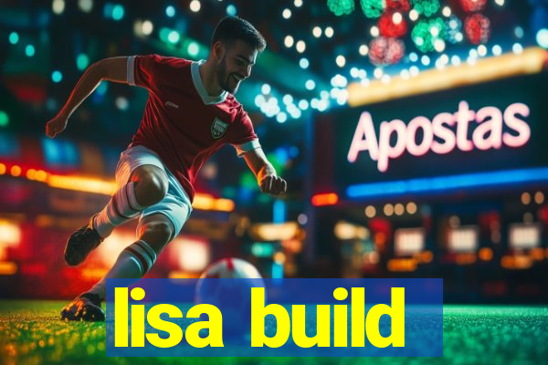 lisa build