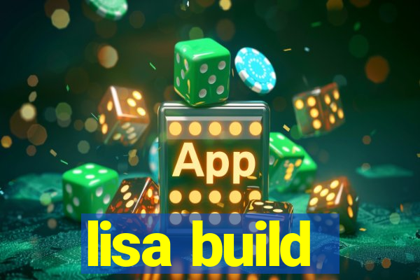 lisa build