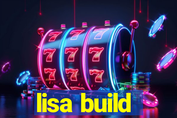 lisa build