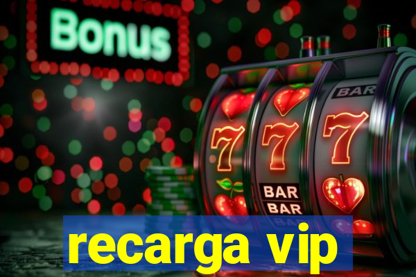 recarga vip