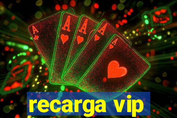 recarga vip