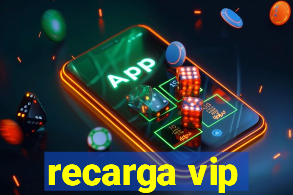 recarga vip