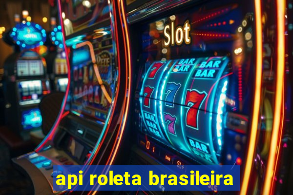 api roleta brasileira