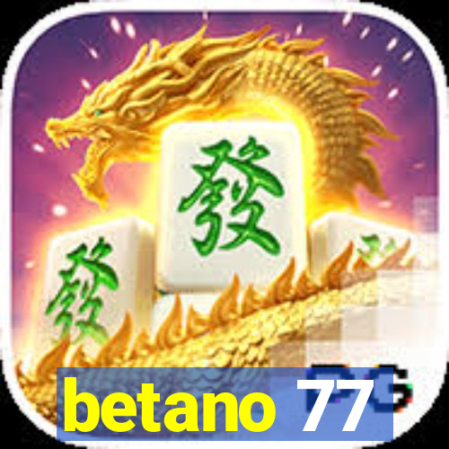 betano 77