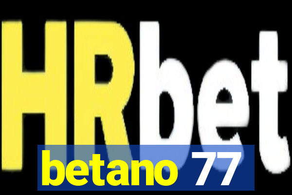 betano 77