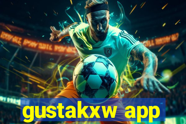 gustakxw app