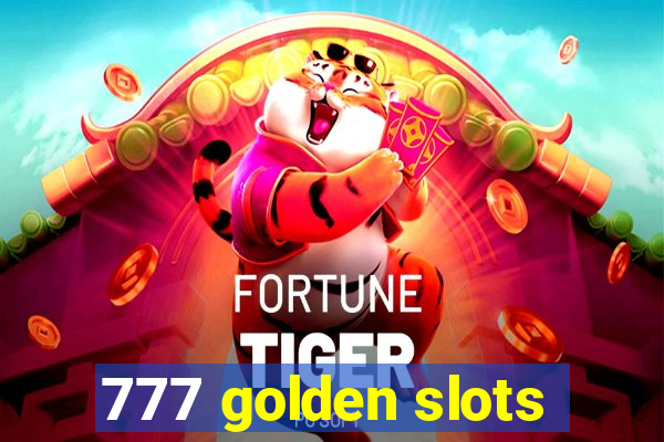 777 golden slots