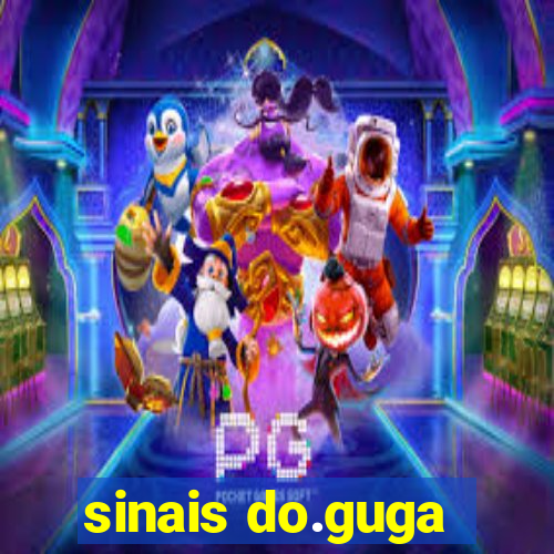 sinais do.guga