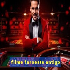 filme faroeste antigo