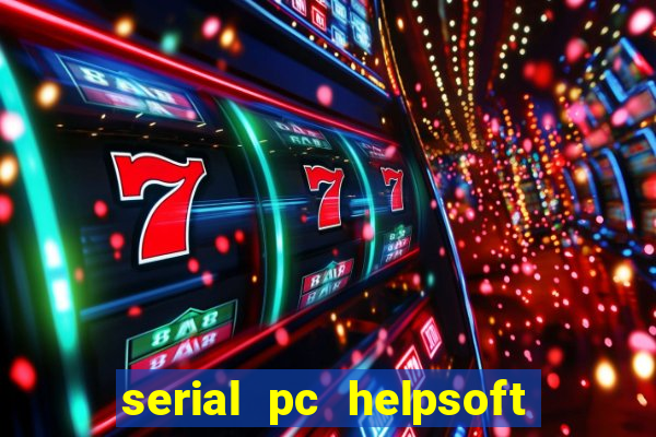 serial pc helpsoft driver updater