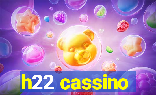 h22 cassino