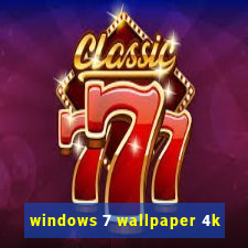 windows 7 wallpaper 4k